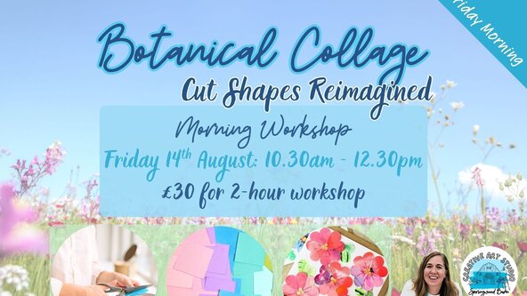 Adults 2-Hour Workshop 'Botanical Collage' Friday Morning