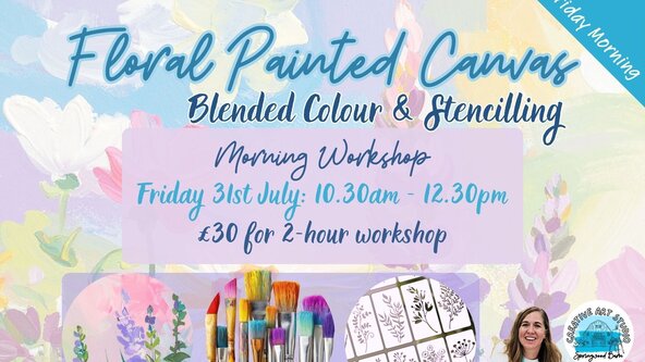 Adults 2-Hour Workshop 'Floral Canvas' Friday Morning