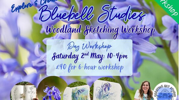 Adults Full Day Saturday Workshop ‘Bluebell Studies' 