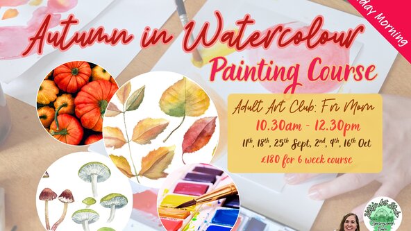 Adults Friday Morning Art Club 'Autumn in Watercolour'