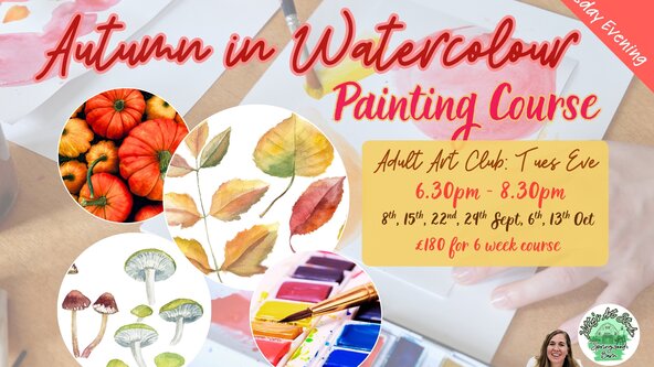 Adults Tuesday Evening Art Club 'Autumn in Watercolour'
