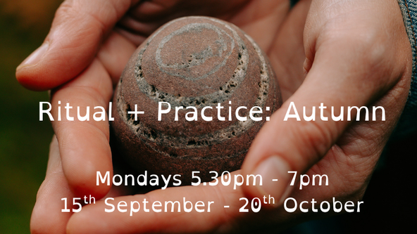 Ritual + Practice: Autumn