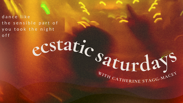 ECSTATIC Saturdays