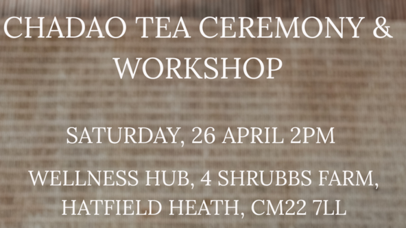 Chado Tea Ceremony and Workshop