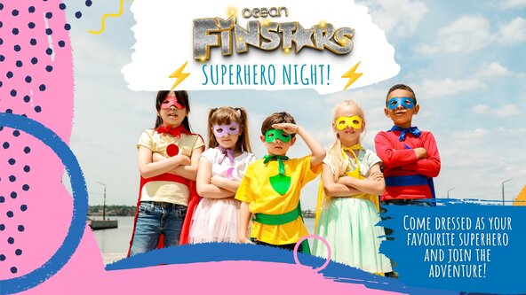 Finstar Friday Event - Super Hero Night!