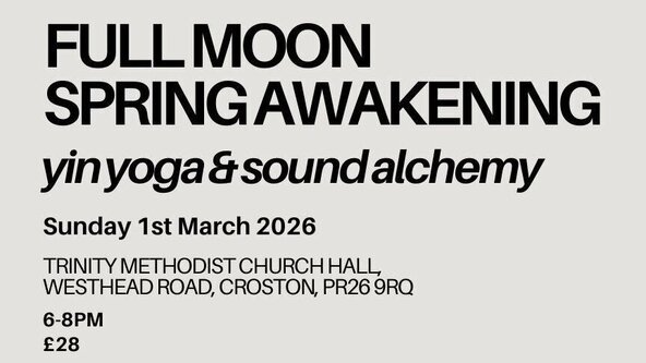 Full Moon Spring Awakening - yin yoga & sound healing immersion | Croston