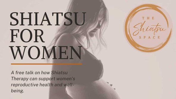 🌱 Shiatsu for Women's Health with The Shiatsu Space (Wellbeing Day Talk)