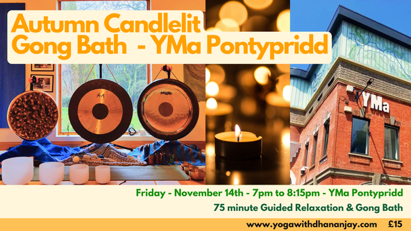 Friday Evening - Candlelit Gong Bath - YMa Pontypridd