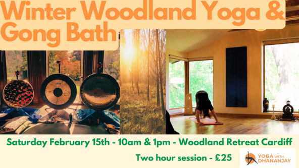 February Yoga & Gong Bath - Woodland Retreat Centre Cardiff - 10am