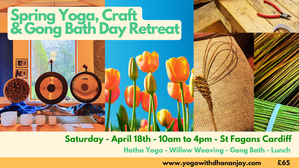 Spring Yoga & Craft Day Retreat with Gong Bath & Lunch - St Fagans 