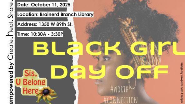 Sis, U Belong Here - Black Girl Day Off 