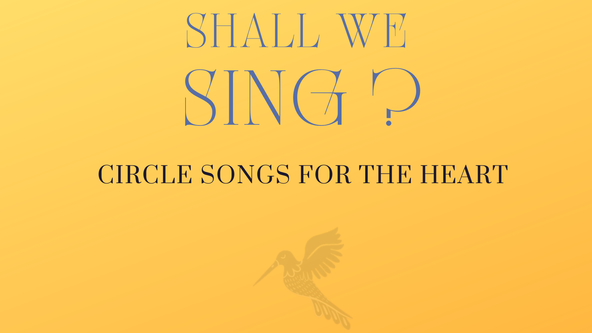 Circle Songs for the Heart