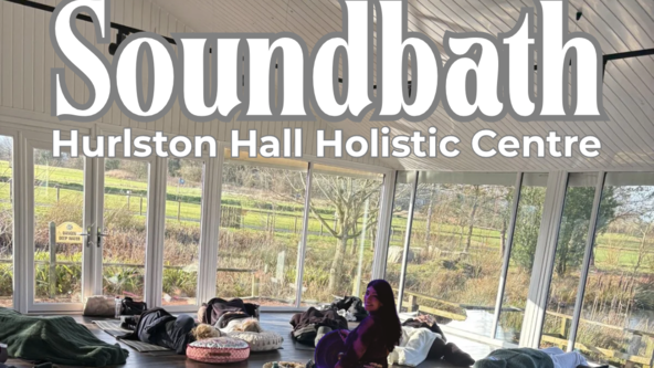 Sound Bath at Hurlston Hall