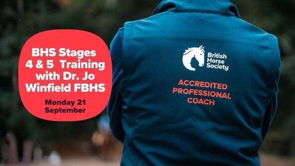 260921: GLOUCESTERSHIRE - BHS Stage 4 & 5 Ride/Lunge/Long Rein Training with Jo Winfield FBHS (CPD)