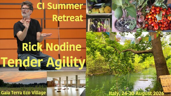 Summer CI retreat with Rick Nodine, Tender Agility, Gaia Terra