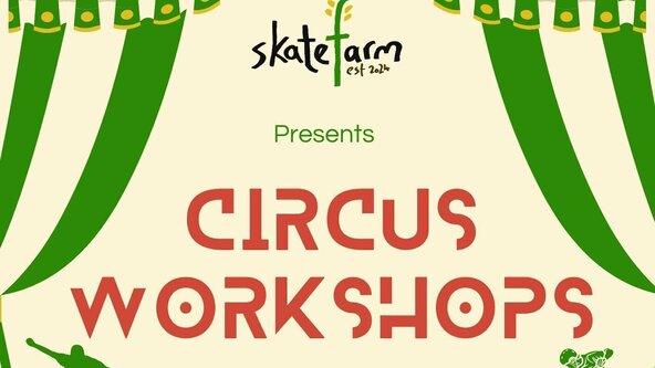 Half Term CIRCUS Workshop (w. skating & scooting)