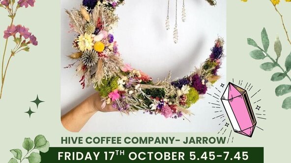 🌙✨ Hive Coffee Company Dried Flower Crescent Moon Wreath-Making Workshop ✨🌙