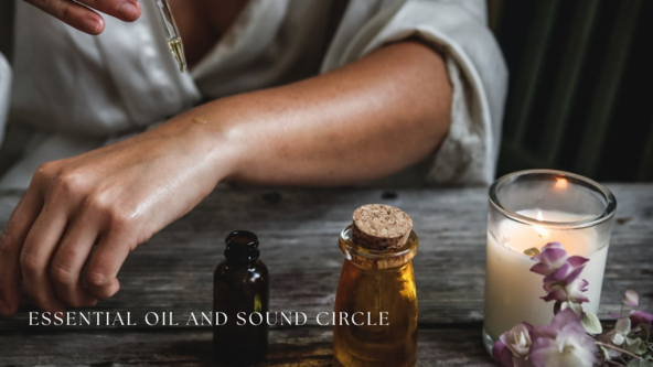 Essential Oil and Sound Circle at Crystallia