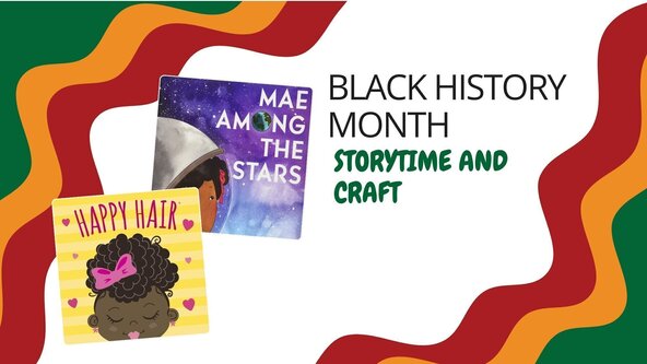 Black History Month Storytime and Craft