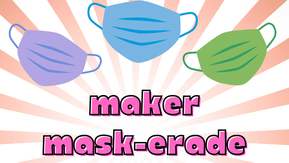 Maker Mask-erade