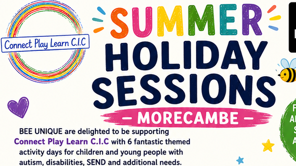 🐝 ***MORECAMBE*** 🌈 - EXCLUSIVE BEE UNIQUE SESSION - Magic Tea Party with 'Connect Play Learn CIC'