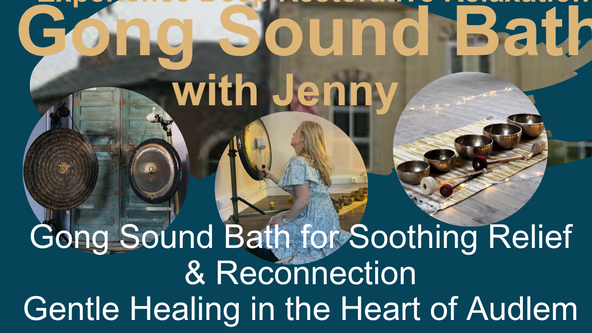 Audlem Scout Hut: Gong Sound Baths for supporting rejuvenation of mind, body and soul  