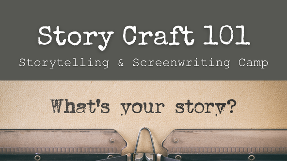 Story Craft 101: Storytelling & Screenwriting Camp (3-week camp)