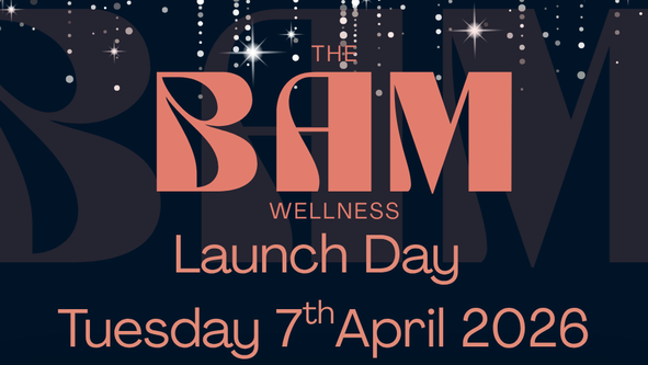 The BAM Wellness Launch Day
