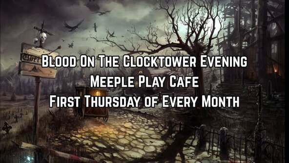 Blood On The Clocktower - Monthly Meet