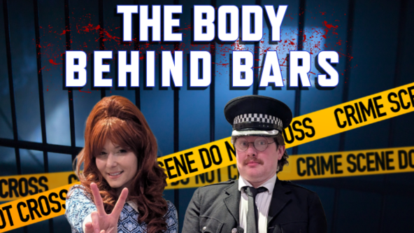 MURDER MYSTERY DINNER 'The Body Behind Bars'