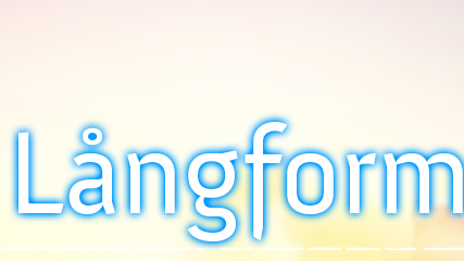 Introduktion till långform (måndagar, 10 tillfällen)