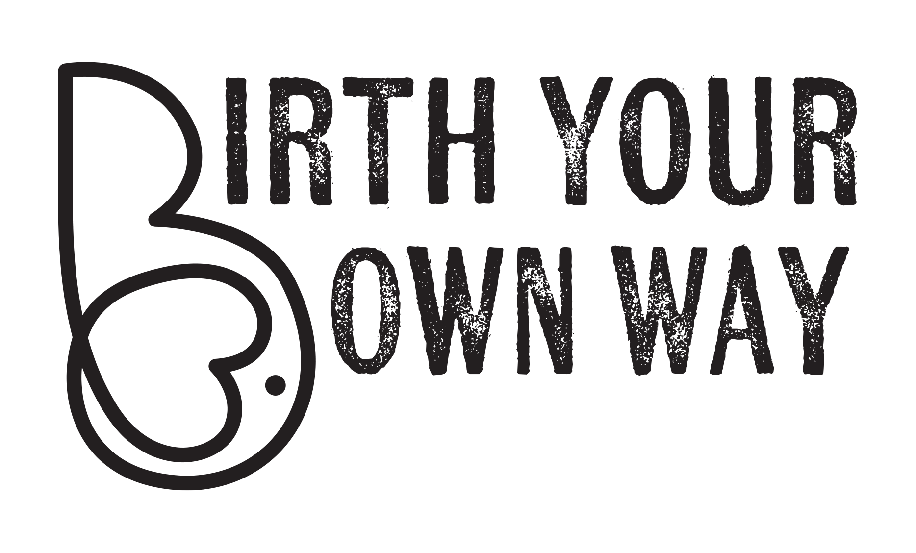 Birth Your Own Way