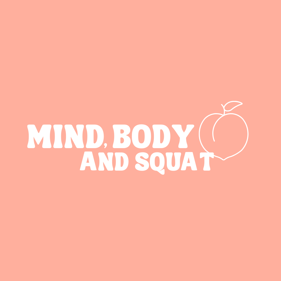 Mind Body and Squat 