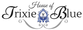 House of Trixie Blue