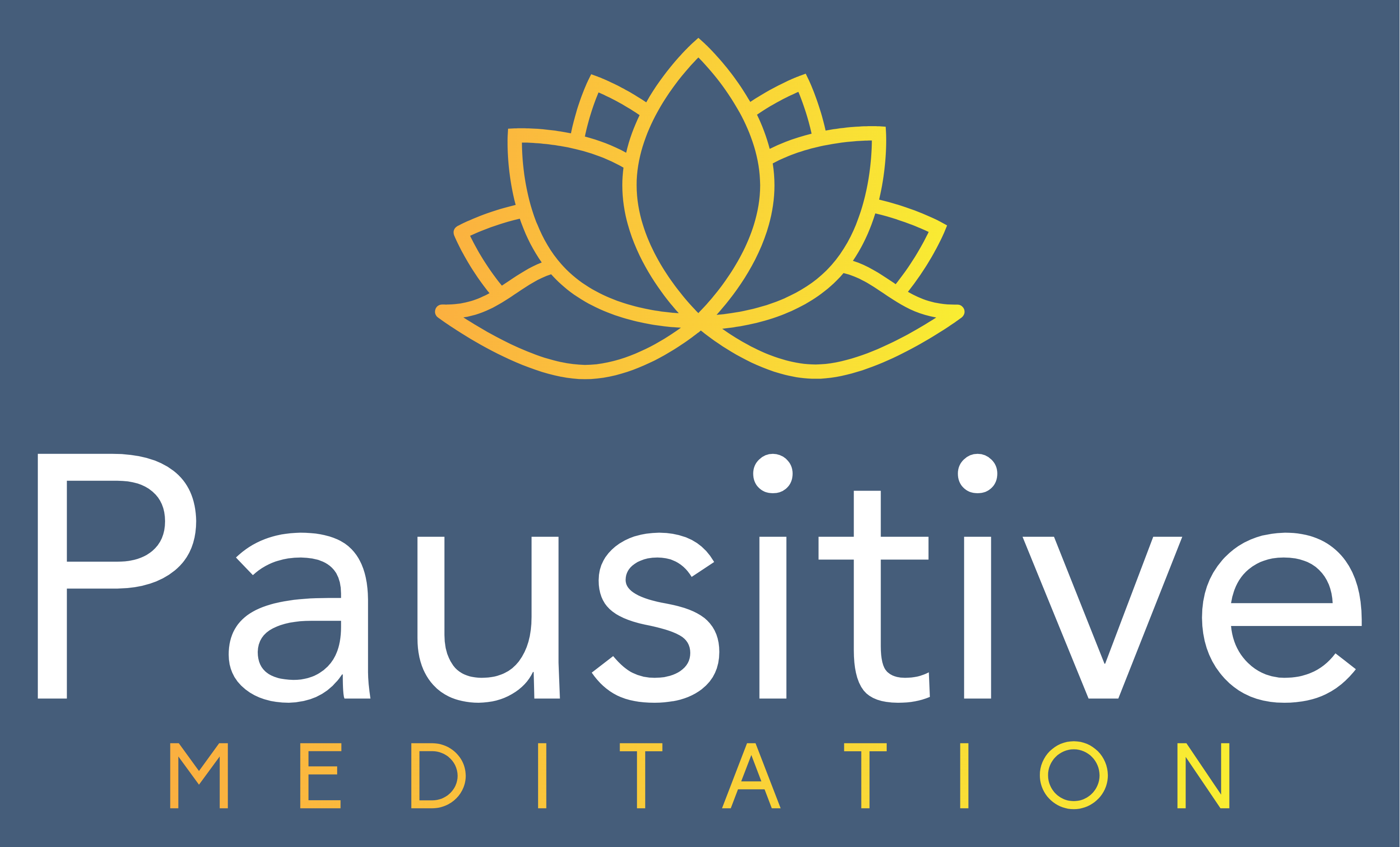 Pausitive Meditation