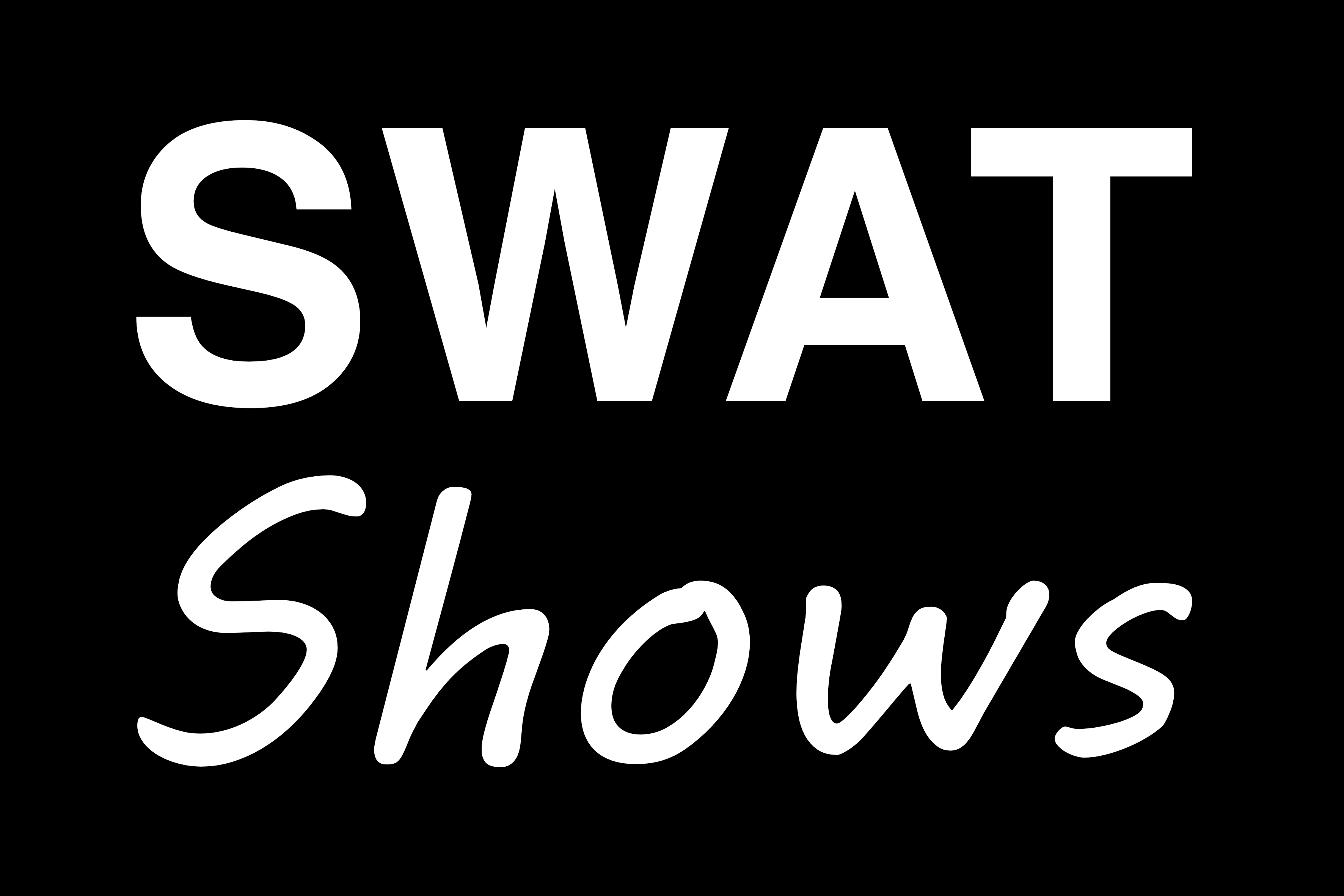 SWAT Shows