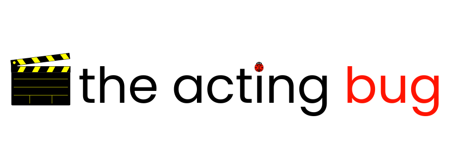 The Acting Bug