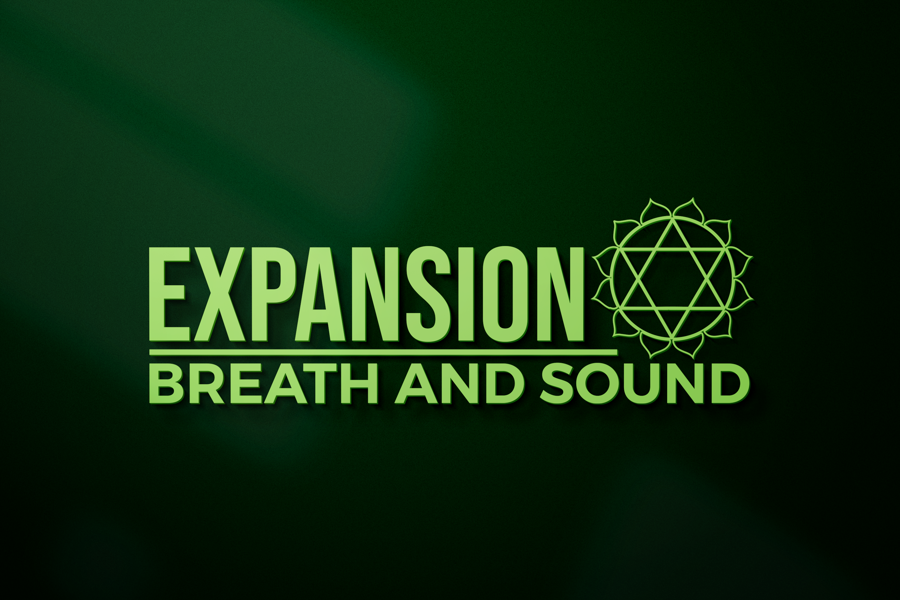 Expansion Breath and Sound