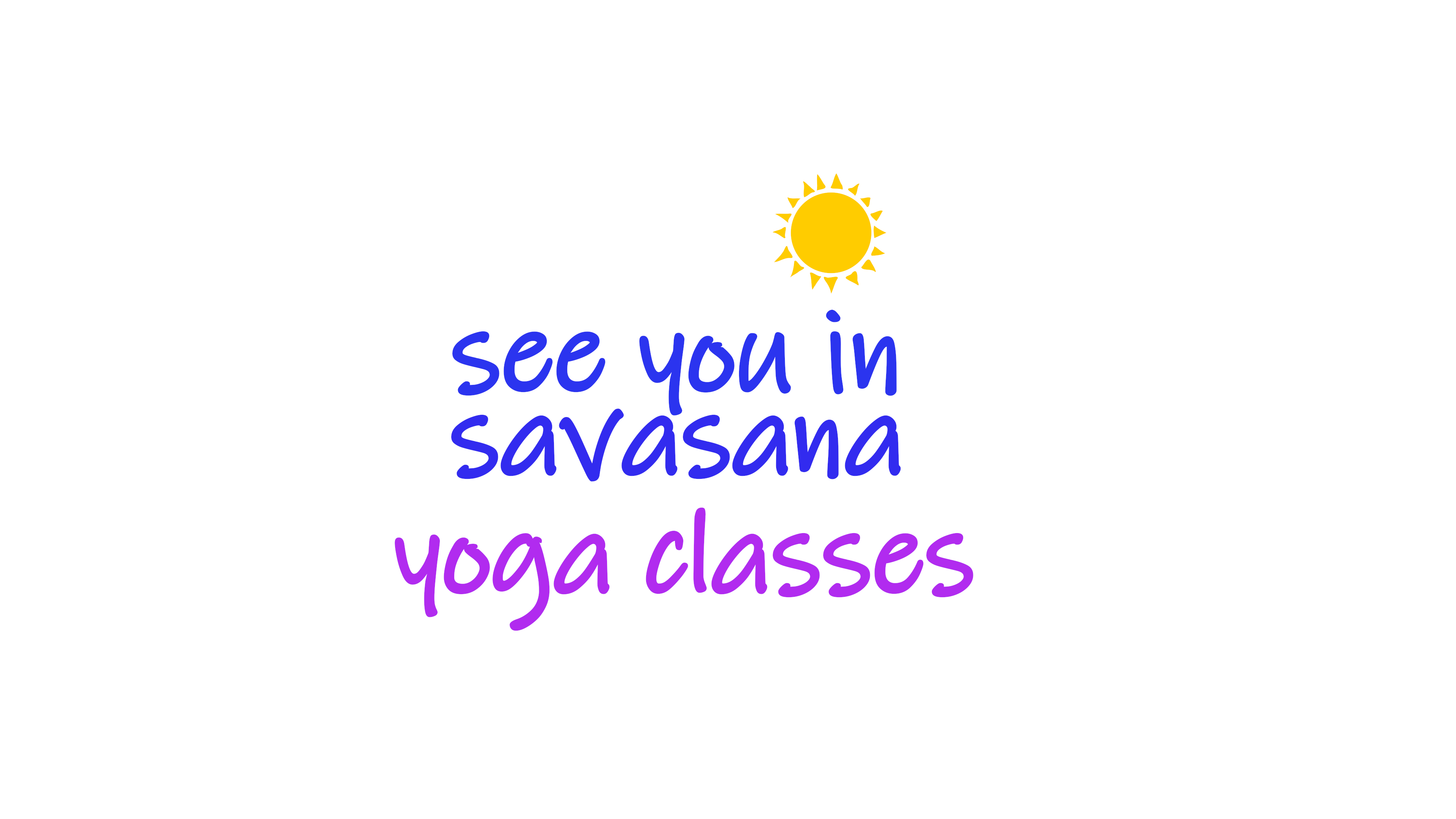 See You in Savasana Yoga