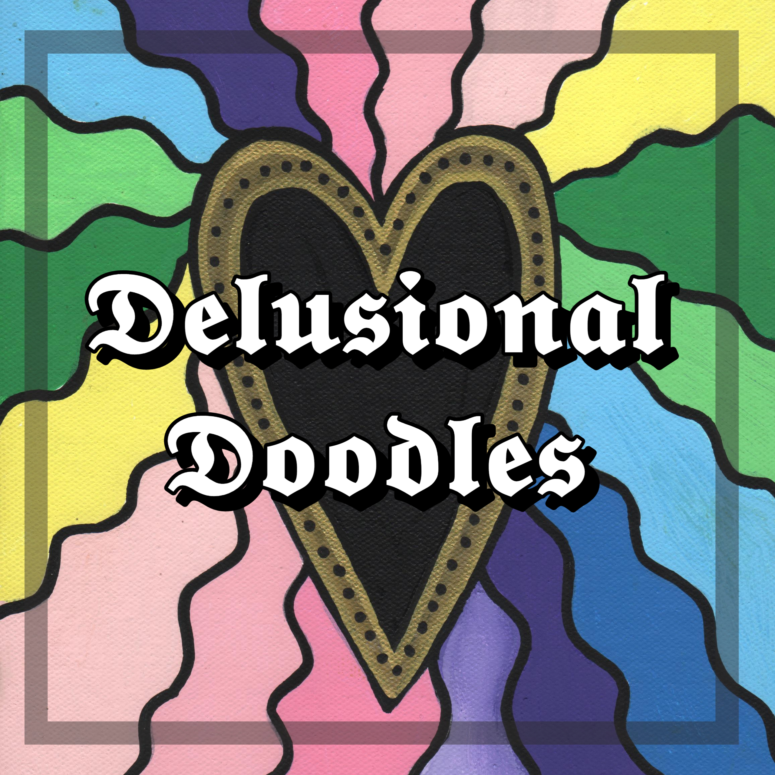 Delusional Doodles