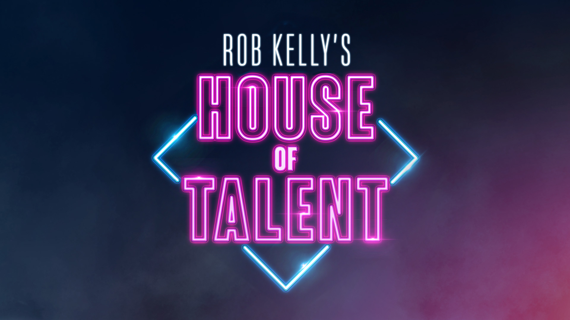 ROB KELLY'S HOUSE OF TALENT 
